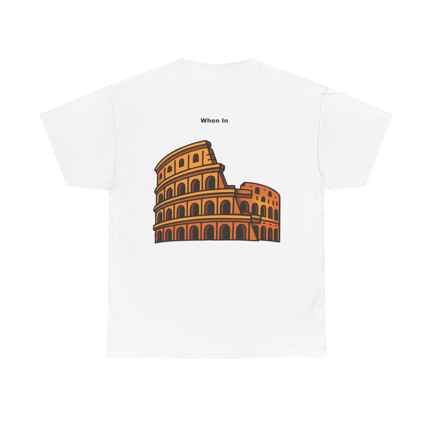 When in Rome Tee